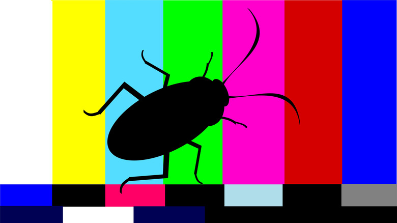 A bug on or underneath a TV screen